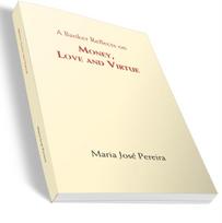 Banker Reflects on Money, Love, and Virtue
