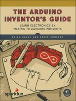 Arduino Inventor's Guide