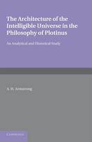 Architecture of the Intelligible Universe in the Philosophy of Plotinus