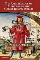 Archaeology of Medicine in the Greco-Roman World