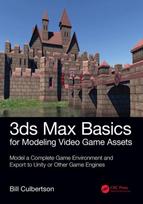 3ds Max Basics for Modeling Video Game Assets: Volume 1 - Minkštas viršelis