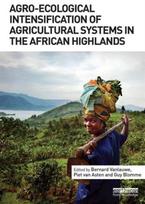 Agro-Ecological Intensification of Agricultural Systems in the African Highlands