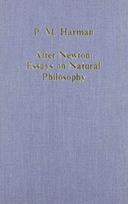 After Newton: Essays on Natural Philosophy