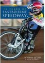 75 Years of Eastbourne Speedway