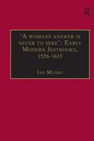 A womans answer is neuer to seke': Early Modern Jestbooks, 1526–1635