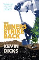 Miners Strike Back