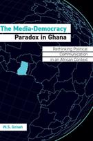 Media-Democracy Paradox in Ghana