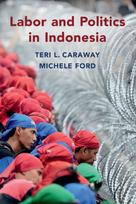 Labor and Politics in Indonesia - Minkštas viršelis