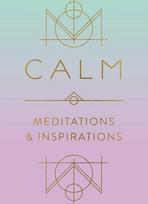 Calm: Meditations and Inspirations