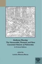 Anthony Munday, "The Honourable, Pleasant, and Rare Conceited Historie of Palmendos"