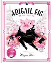 Abigail Fig: The Secret Agent Pig