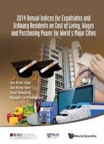 2014 Annual Indices For Expatriates And Ordinary Residents On Cost Of Living, Wages And Purchasing Power For World's Major Cities - Kietas viršelis