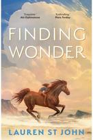Finding Wonder: An unforgettable adventure from The One Dollar Horse author An unforgettable adventure from The One Dollar Horse author