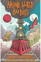 Around the World in Eighty Days: New Translation with illustrations by Ross Collins and extra reading material for young readers