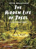 Hidden Life of Trees, A Graphic Adaptation