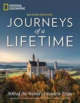 Journeys of a Lifetime, Second Edition, 500 of the World's Greatest Trips