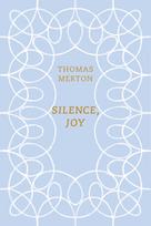 Silence, Joy