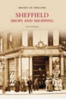 Sheffield Shops and Shopping: Images of England