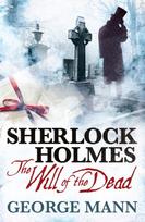 Sherlock Holmes: The Will of the Dead