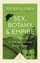 Sex, Botany and Empire (Icon Science)