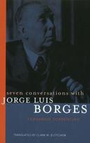 Seven Conversations with Jorge Luis Borges