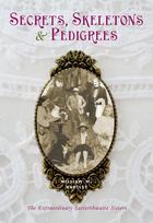Secrets, skeletons and pedigrees
