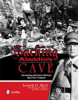 Sacking Aladdin’s Cave: Plundering Goring’s Nazi War Trophies