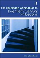 Routledge Companion to Twentieth Century Philosophy