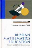Russian Mathematics Education: History And World Significance