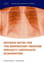 Revision Notes for the Respiratory Medicine Specialty Certificate Examination