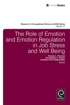 Role of Emotion and Emotion Regulation in Job Stress and Well Being