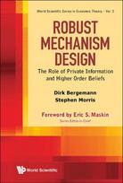 Robust Mechanism Design: The Role Of Private Information And Higher Order Beliefs