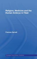 Religion, Medicine and the Human Embryo in Tibet