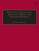 Protestant Translators: Anne Lock Prowse and Elizabeth Russell