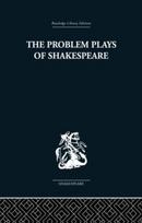 PROBLEM PLAYS OF SHAKESPEARE