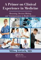 A Primer on Clinical Experience in Medicine