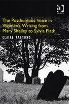 Posthumous Voice in Women's Writing from Mary Shelley to Sylvia Plath