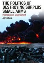 Politics of Destroying Surplus Small Arms
