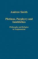 Plotinus, Porphyry and Iamblichus