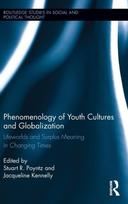 Phenomenology of Youth Cultures and Globalization