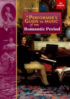 Performer's Guide to Music of the Romantic Period
