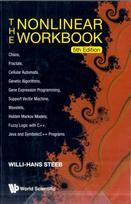 Nonlinear Workbook, The: Chaos, Fractals, Cellular Automata, Genetic Algorithms, Gene Expression Programming, Support Vector Machine, Wavelets, Hidden Markov Models, Fuzzy Logic With C++, Java And Symbolicc++ Programs (5th Edition)