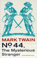 No. 44, The Mysterious Stranger