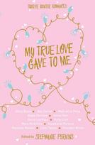 My True Love Gave to Me
