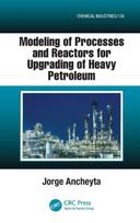 Modeling of Processes and Reactors for Upgrading of Heavy Petroleum