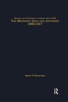 Monopoly Issue and Antitrust, 1900-1917