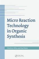 Micro Reaction Technology in Organic Synthesis