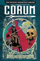 Michael Moorcock Library: The Chronicles of Corum Volume 1 - The Knight of Swords