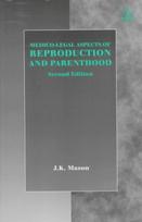 Medico-Legal Aspects of Reproduction and Parenthood