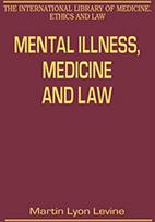 Mental Illness, Medicine and Law
